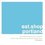 eat.shop portland: The Indispensable Guide to Inspired, Locally Owned Eating and Shopping Establishments (eat.shop guides)