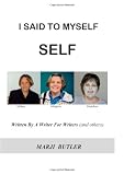 I SAID TO MYSELF. . . SELF