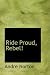Ride Proud, Rebel!