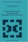 Partial Differential Equations and Boundary Value Problems (Mathematics and Its Applications)