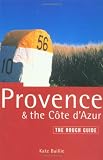 Provence and the Cote d'Azur: The Rough Guide (Rough Guide Travel Guides)