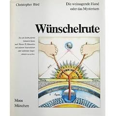 W�nschelrute oder das Mysterium der weissagenden Hand