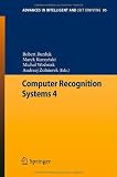 Computer Recognition Systems 4 (Advances in Intelligent and Soft Computing)