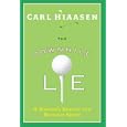 The Downhill Lie: A Hacker's Return to a Ruinous Sport by Carl Hiaasen