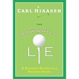 The Downhill Lie: A Hacker's Return to a Ruinous Sport