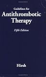 Guidelines for Antithrombotic Therapy Guidelines for Antithrombotic Therapy