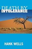 Death By Intolerance: The Death and Exile of Christianity in America