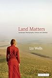 Land matters : landscape photography, culture and identity