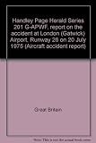 Handley Page Herald Series 201 G-APWF, report on the accident at London (Gatwick) Airport, Runway 26 on 20 July 1975