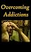 "Overcoming Addictions"