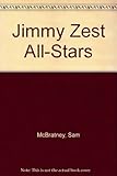 The Jimmy Zest all-stars