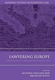 Lawyering Europe : European law as a transnational social field