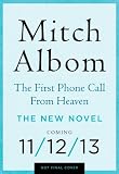 The First Phone Call from Heaven: A Novel