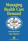 Managing Health Care Demand