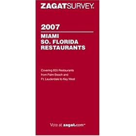 Zagat Miami So Florida Restaurant Survey by 