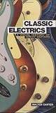 Classic Electrics A Visual History Of Great Guitars