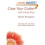 Clear Your Clutter with Feng Shui: Space Clearing Can Change Your Life