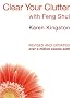 Clear Your Clutter With Feng Shui: Space Clearing Can Change Your Life