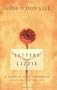 LETTERS FOR LIZZIE: A Story of Love, Friendship and aBattle for Life