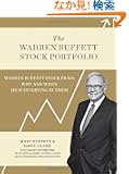 The Warren Buffett Stock Portfolio: Warren Buffett's Stock Picks When and Why He Is Investing in Them