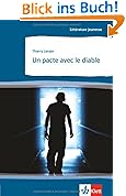 Un pacte avec le diable. Litt�rature jeunesse. 4. Lernjahr. Mittelstufe