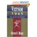 Vietnam 1945: The Quest  for Power (A Philip E. Lilienthal Book)