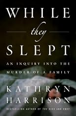 While They Slept: An Inquiry into the Murder of a Family