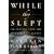 While They Slept