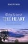 Writing the Icon of the Heart: In Silence Beholding. Maggie Ross