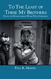 To The Least of These My Brothers: Essays on Humanitarian Work With Children