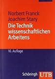 Produkt-Bild: Die Technik wissenschaftlichen Arbeitens: Eine praktische Anleitung