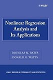Nonlinear Regression Analysis and Its Applications (Wiley Series in Probability and Statistics)