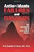 Antioxidants Failures & Dangers: The consequent fall of free radical theory