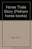The horse trials story