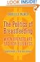 The Politics of Breastfeeding: When Breasts are Bad for Business