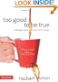 Too Good to Be True: Finding Hope in a World of Hype