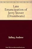 The late emancipation of Jerry Stover