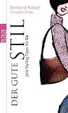 Der gute Stil: 500 Styling-Tipps f&uuml;r sie - Bernhard Roetzel, Claudia Piras