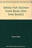 The white fish kitchen book