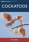 Cockatoos (Australian Natural History)