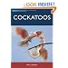 Cockatoos (Australian Natural History)