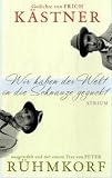 Wir haben der Welt in die Schnauze geguckt