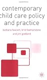 Contemporary Child Care Policy and Practice