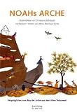 Noahs Arche: Vergn&uuml;gliches vom Bau der Arche aus dem Alten Testament - Christiane Schl&uuml;ssel, Hans-Eberhard Ernst