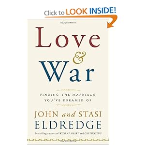 Love and War - John & Stasi Eldredge