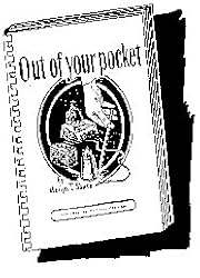 Out of Your Pocket By Merlyn T Shute - Everything You Need to Know to Work As a Magician