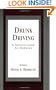 Drunk Driving / DUI: A Survival Guide for Motorists
