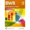 BWR 9 mit Spannung und Spa�. Sch�lerbuch Bayern: Betriebswirtschaftslehre/Rechnungswesen. Sechsstufige Realschule