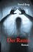 Der Raum: Roman bei Bücher zum Namen: 41iTD8Aq0PL._SL75_