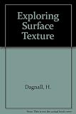 Exploring surface texture